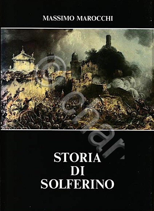 M. Marocchi - Storia di Solferino - 1^ ed. 1984
