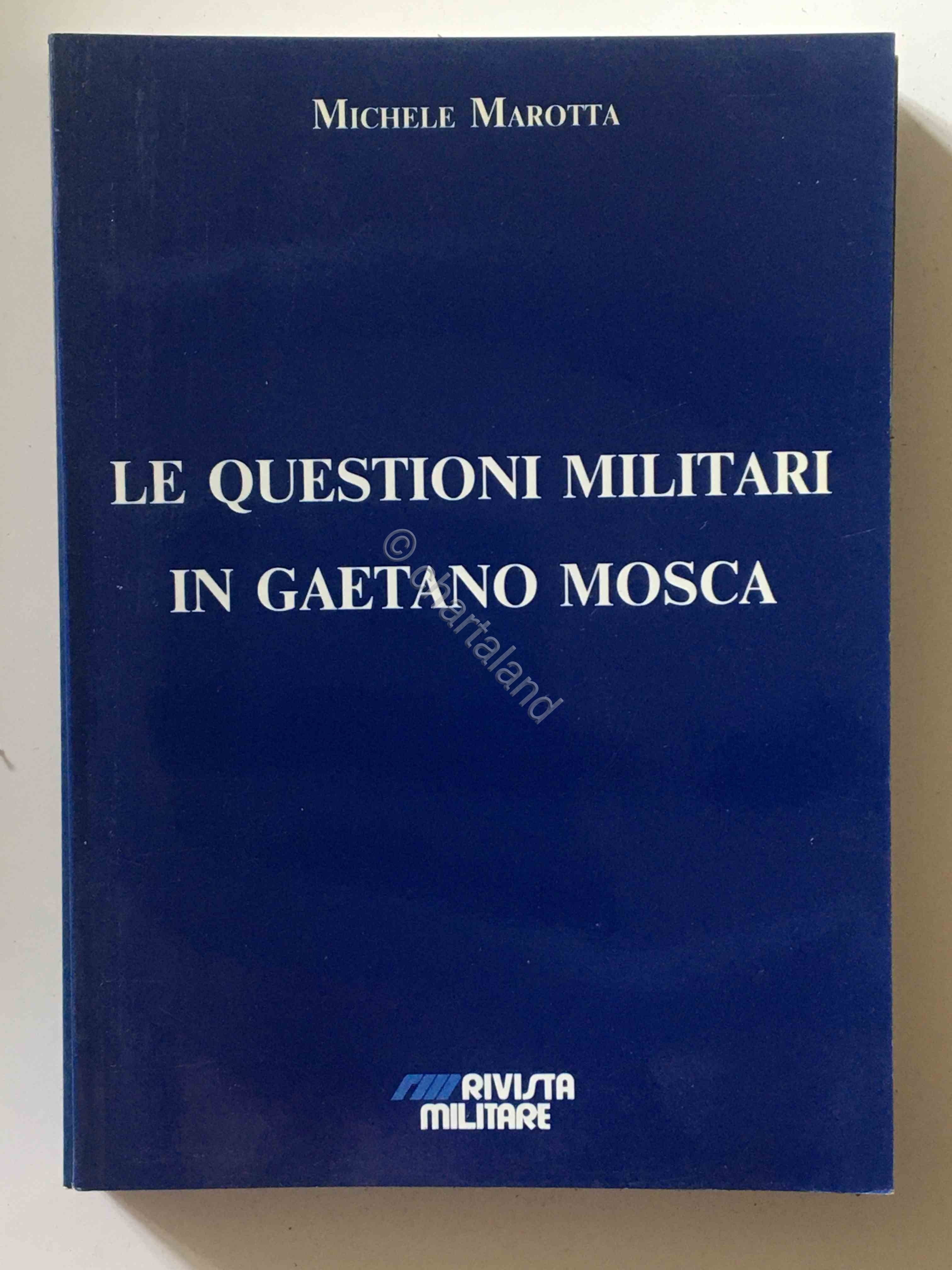 M. Marotta - Le questioni militari in Gaetano Mosca - …