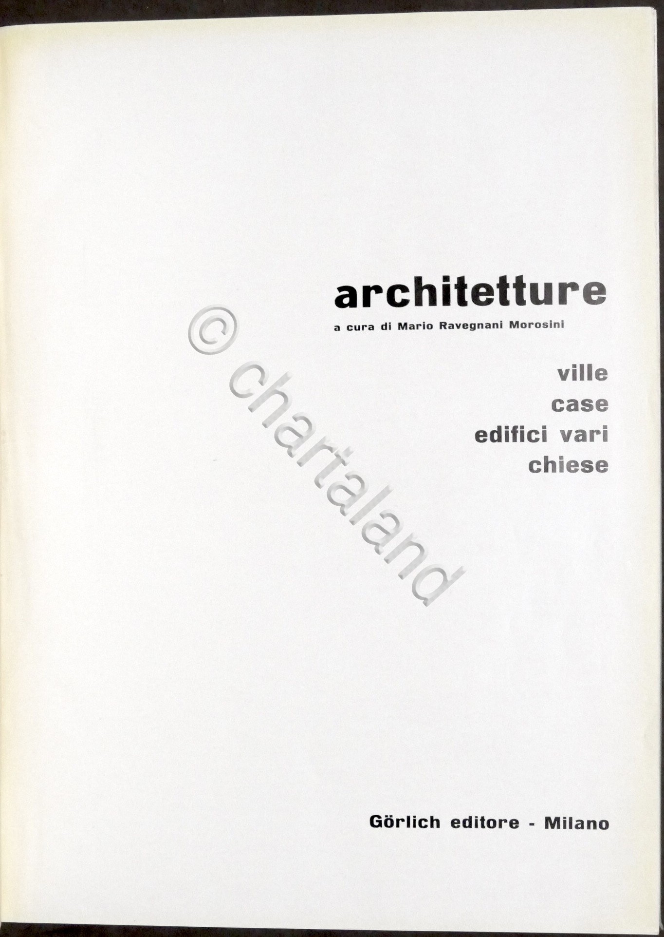 M. Ravegnani Morosini - Architetture: ville case edifici vari chiese …