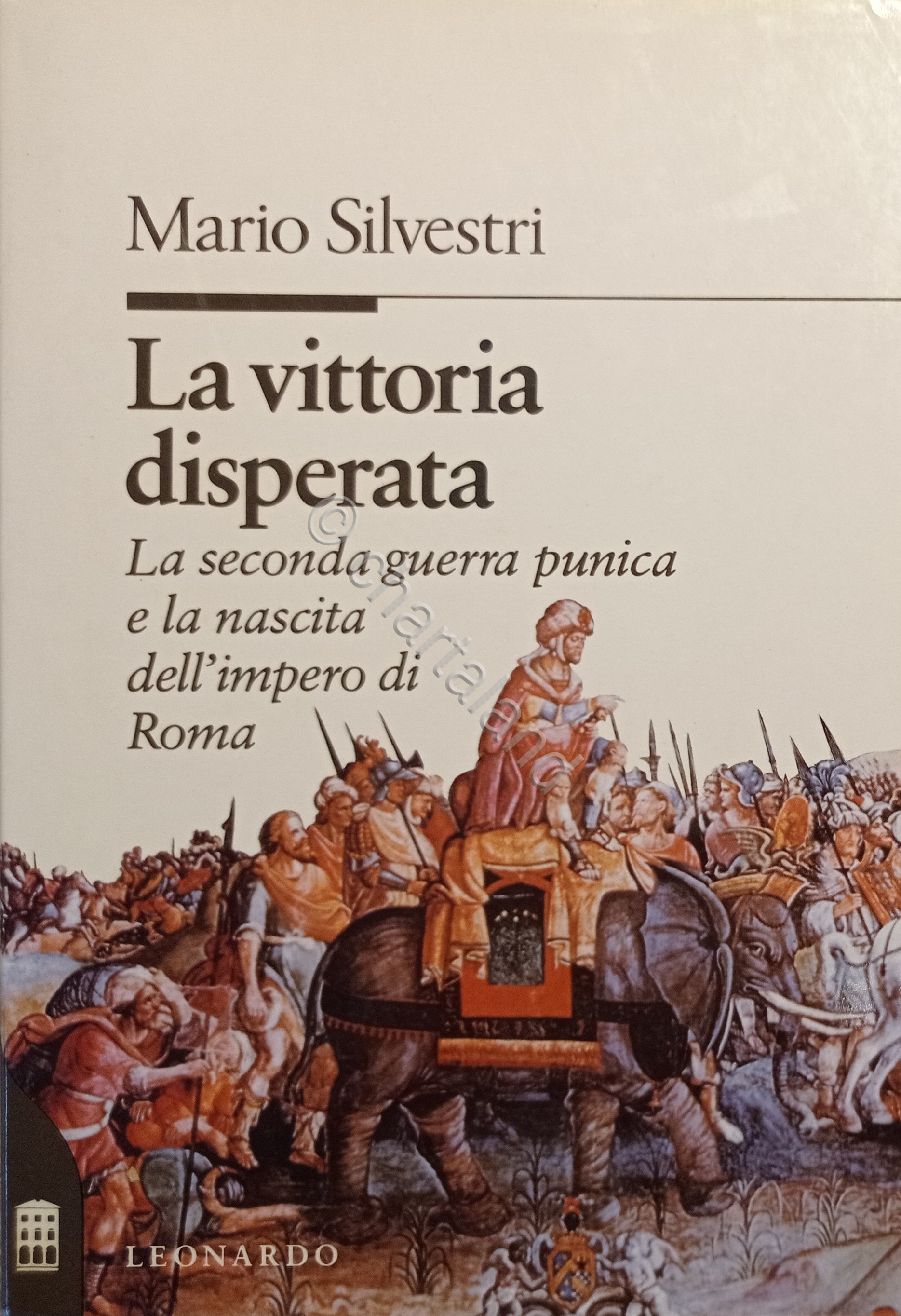 M. Silvestri - La vittoria disperata - seconda guerra punica …