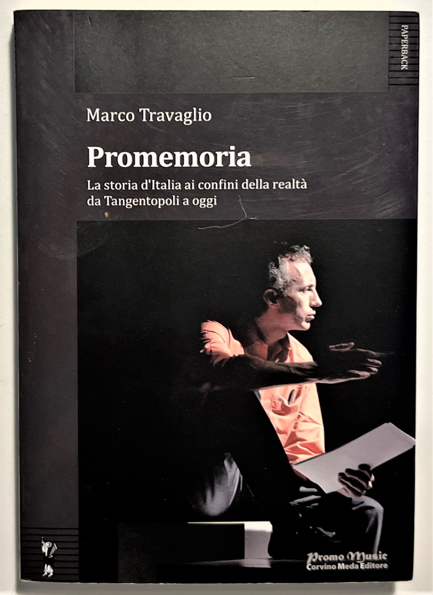 M. Travaglio - Promemoria: La storia d'Italia ai confini della …