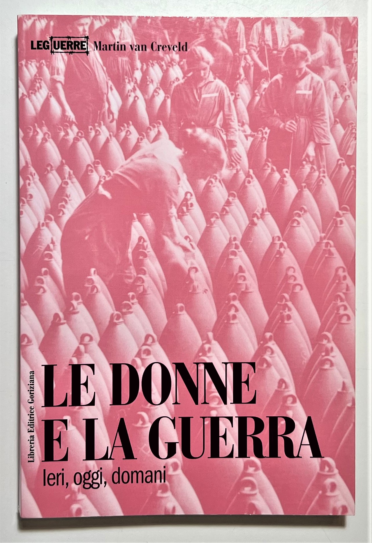 M. Van Creveld - Le Donne e la Guerra: ieri, …