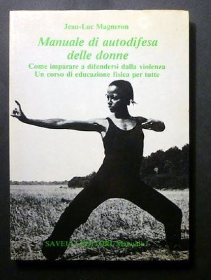 Magneron - Manuale Autodifesa Donne - Difendersi dalla Violenza - …