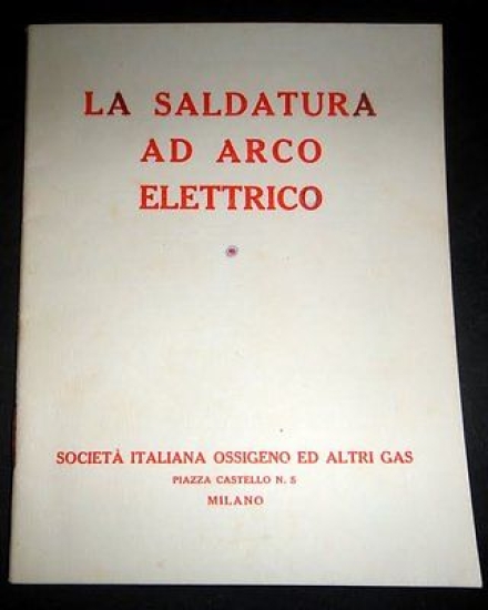 Manale - La Saldatura ad Arco Elettrico 1960 ca.