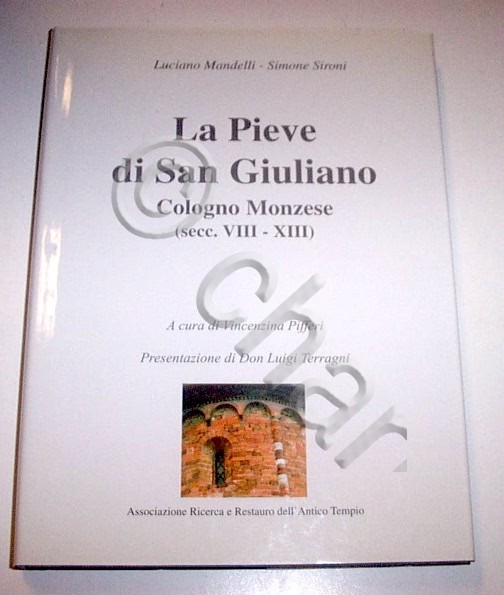Mandelli Sironi - La Pieve di San Giuliano Cologno Monzese …
