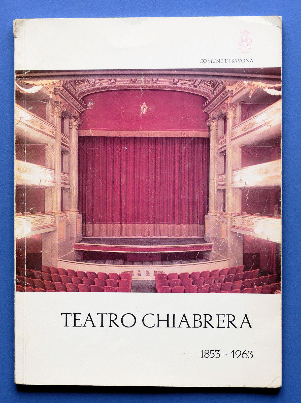 Manifestazioni inaugurali del rinnovato Teatro Chiabrera 1853-1963 - Savona