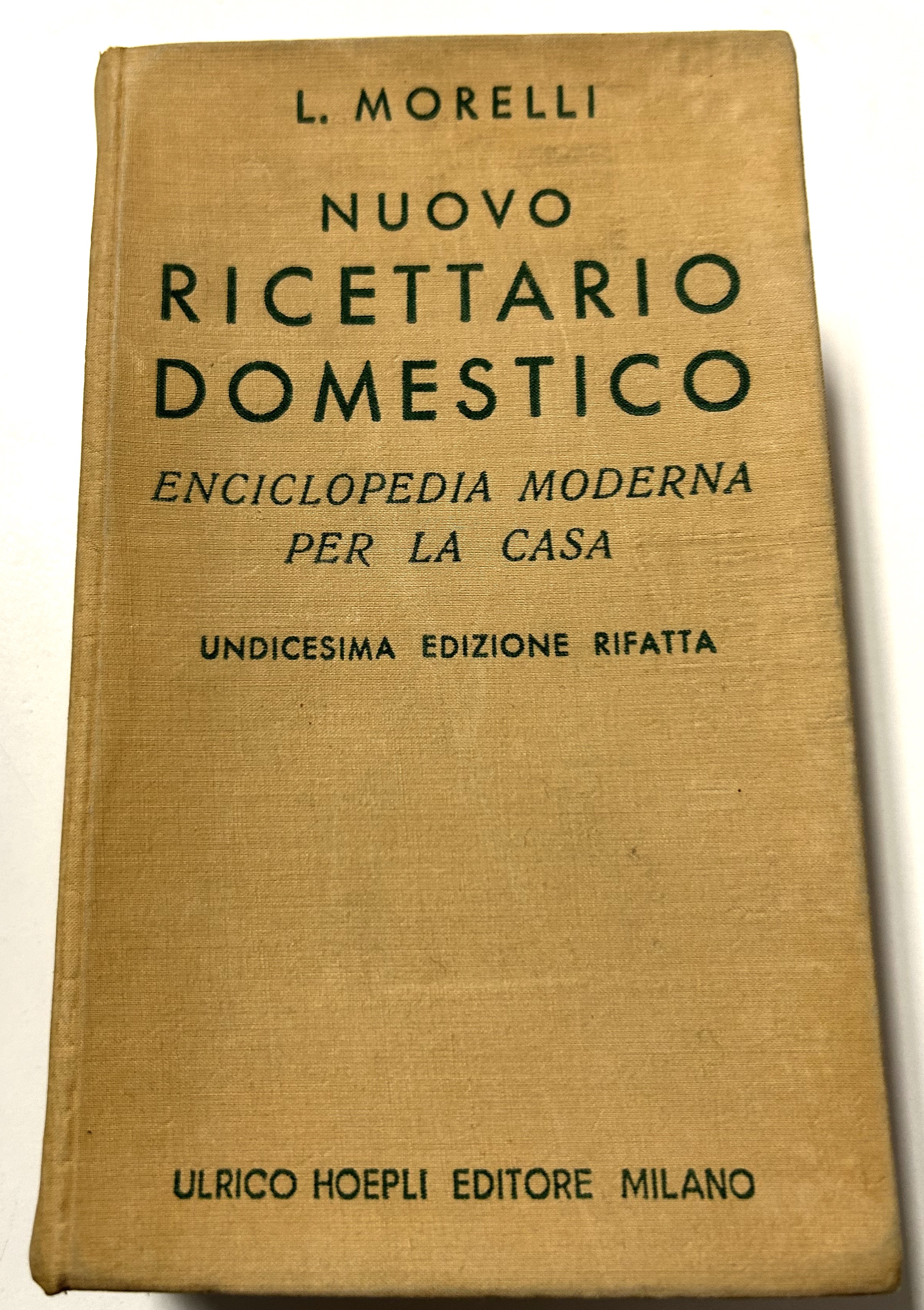 Manuale Hoepli - L. Morelli - Nuovo ricettario domestico - …