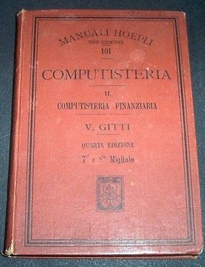 Manuali Hoepli - Computisteria Finanziaria - ed. 1909