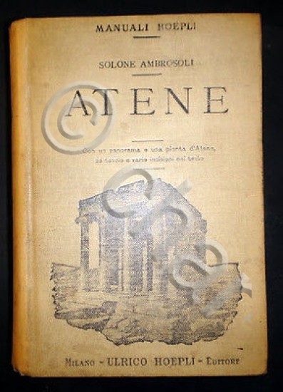 Manuali Hoepli - S. Ambrosoli - Atene - 1^ ed. …