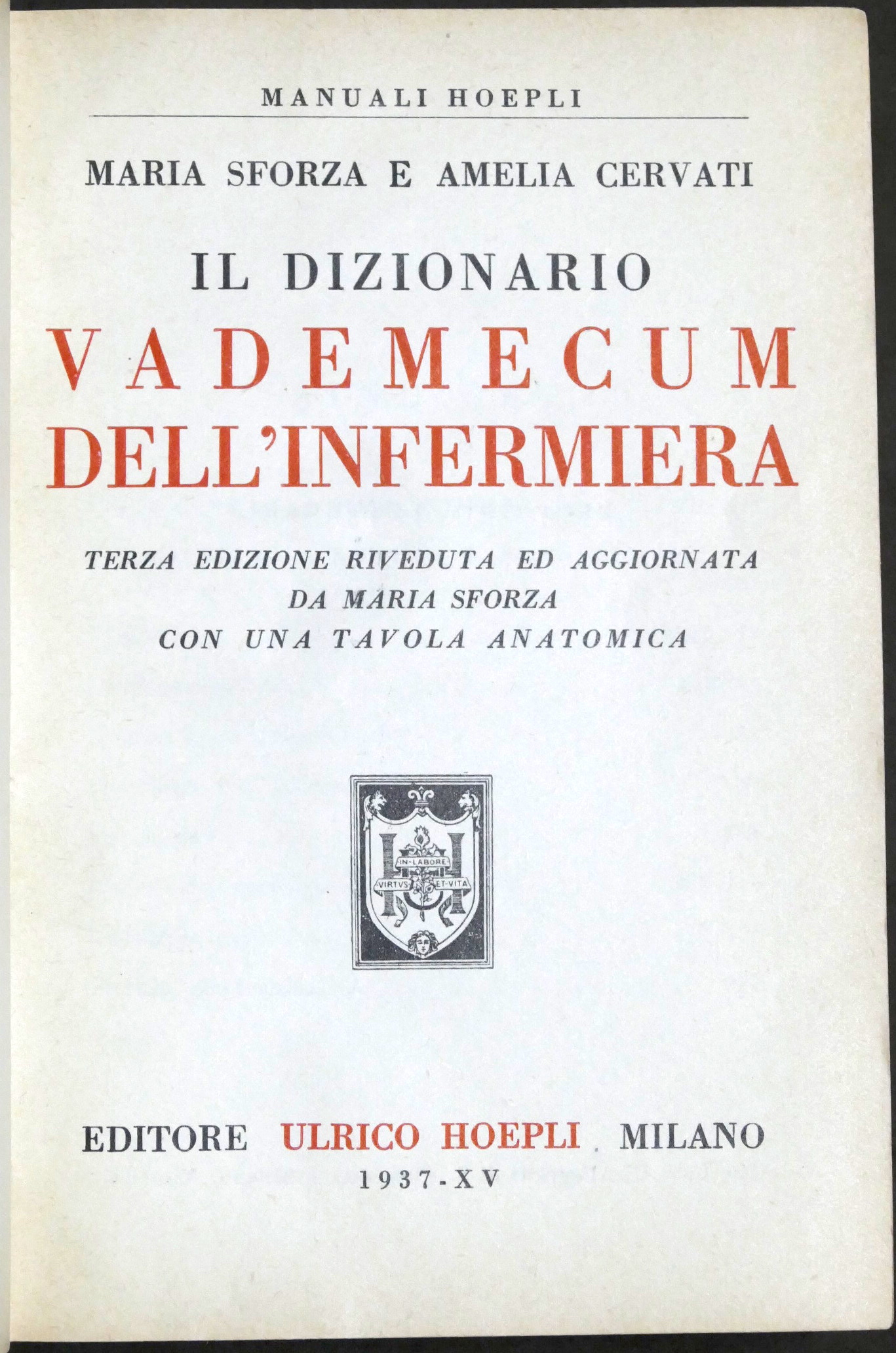 Manuali Hoepli - Sforza Cevati - Il dizionario vademecum dell'infermiera …