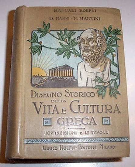 Manuali Hoepli - Vita e cultura greca - 1^ ed. …