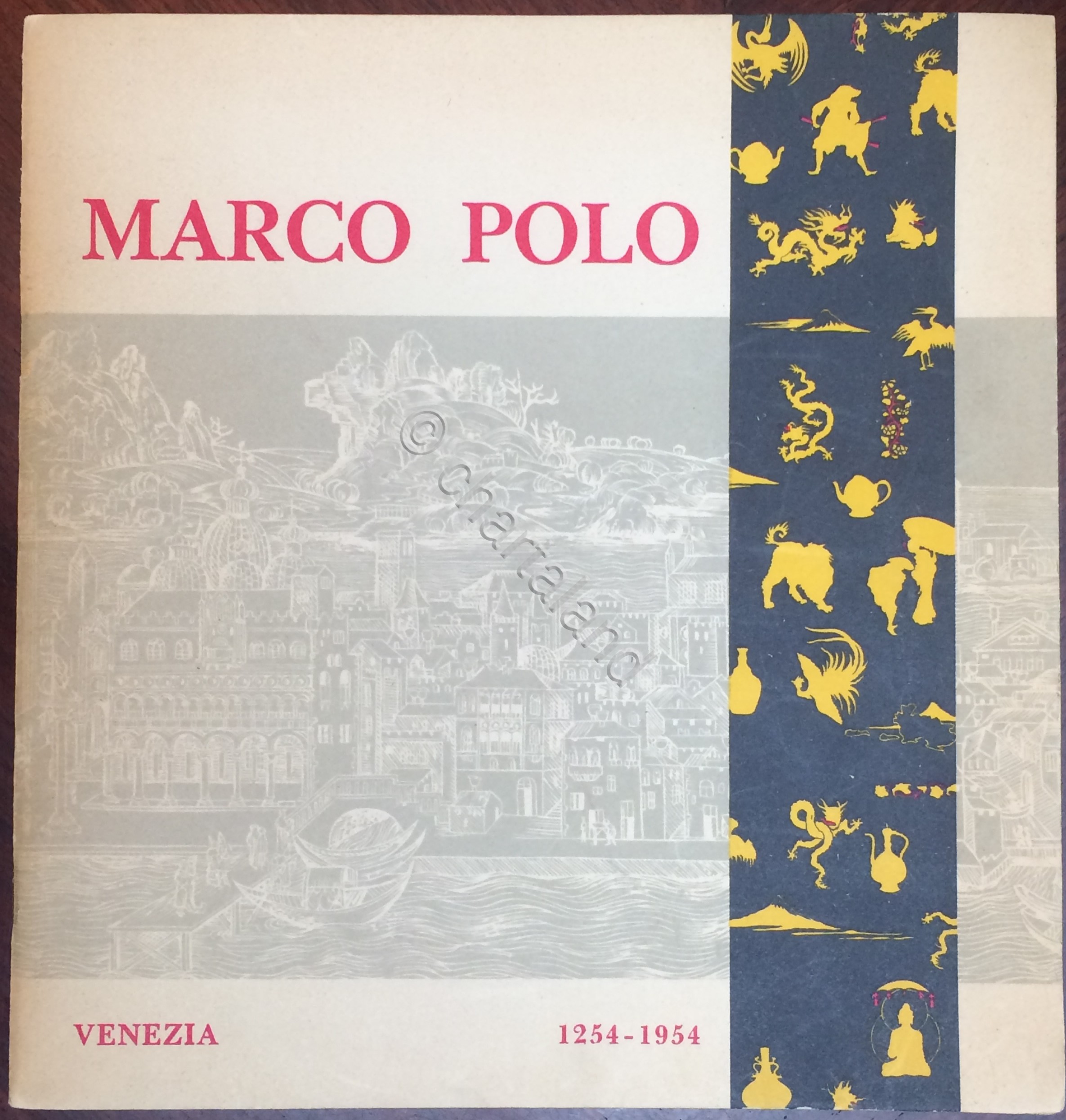 Marco Polo - Celebrazione 7° Centenario della nascita - Venezia …