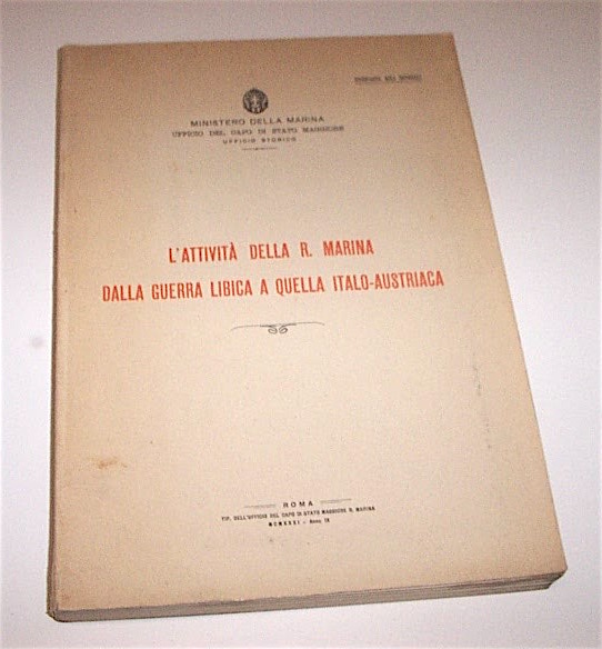 Marina -Attività dalla guerra libica a quella italo-austriaca - 1^ …