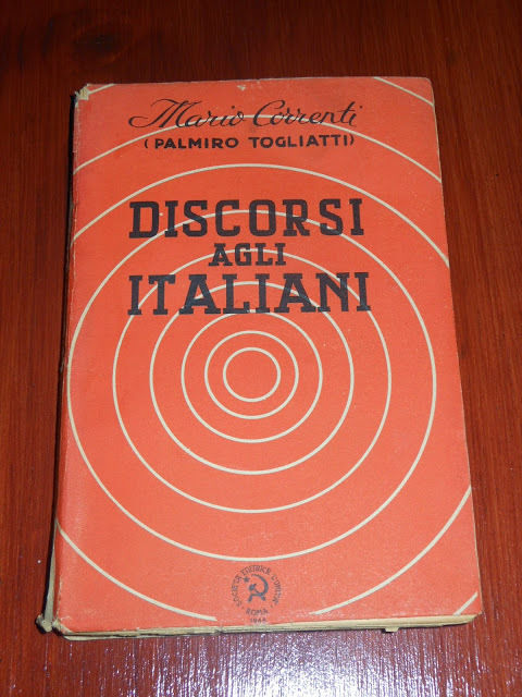 Mario Correnti (PalmiroTogliatti) - Discorsi agli italiani - 1^ ed. …