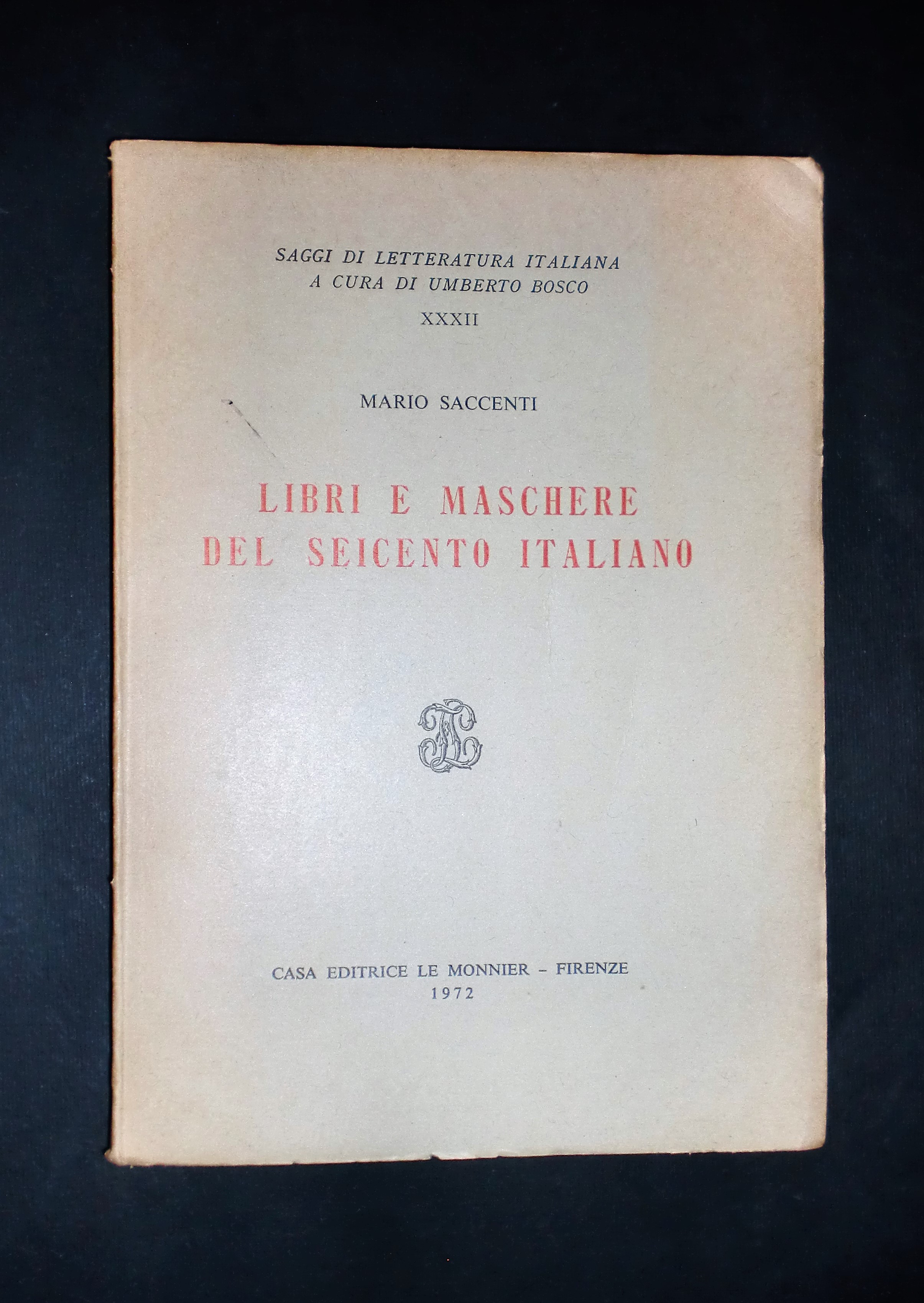 Mario Saccenti - Libri e maschere del Seicento italiano - …