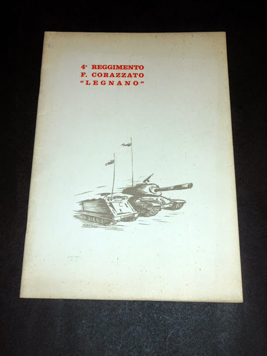 Militaria - 4° Reggimento F. Corazzato Legnano - 1^ ed. …