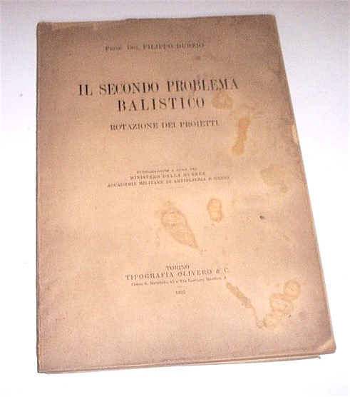 Militaria Burzio - Il secondo problema balistico rotazione dei proietti …