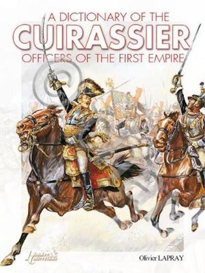 Militaria O. Lapray - Dictionary of the Cuirassier Offciers of …