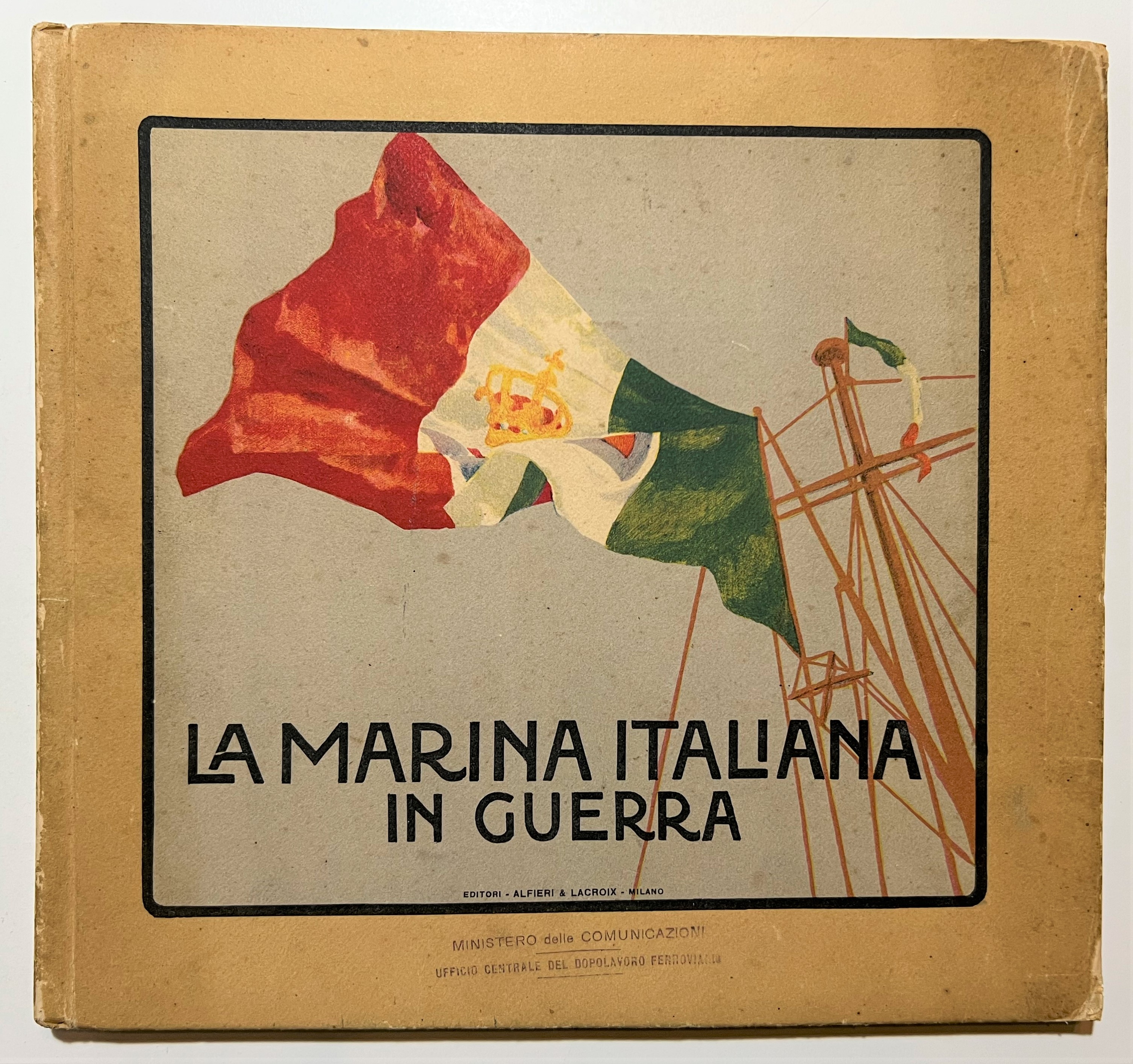 Ministero della Marina - La Marina Italiana - ed. 1918