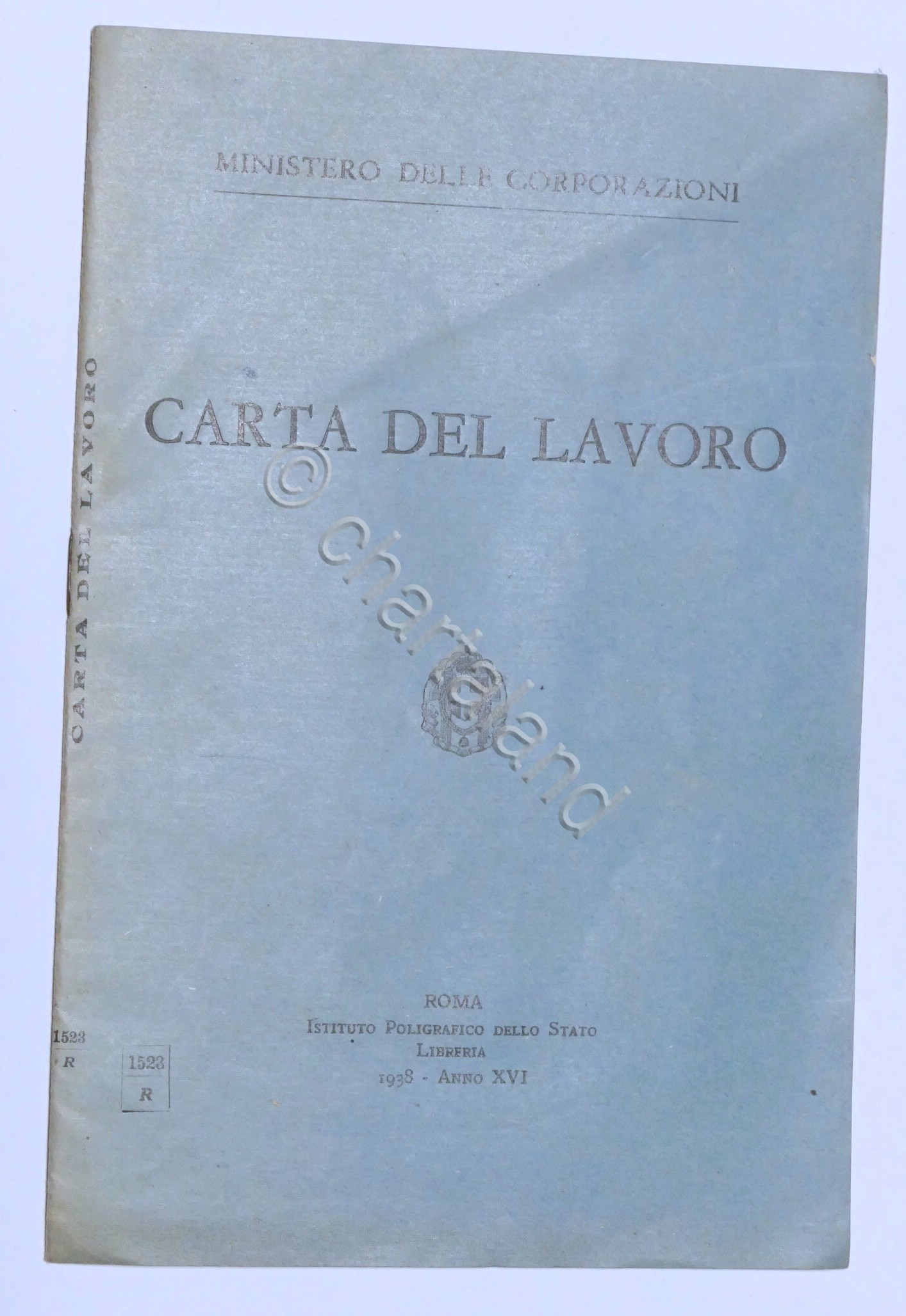 Ministero delle Corporazioni - Carta del lavoro - 1^ed. 1938