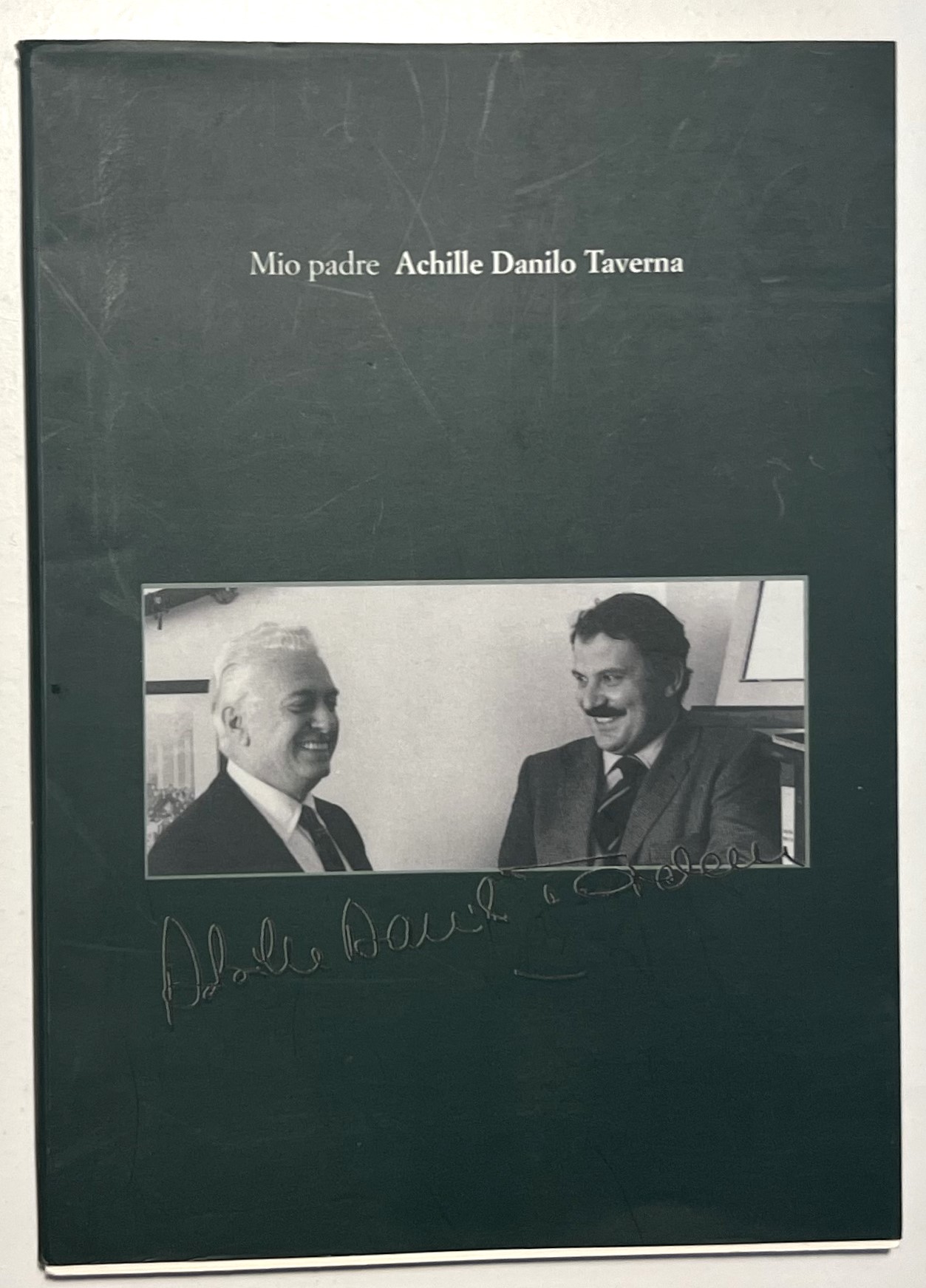 Mio padre Achille Danilo Taverna - ed. 1998