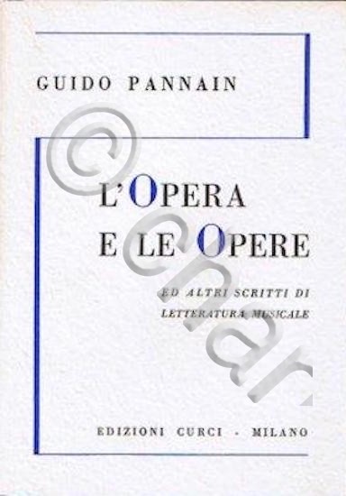 Musica - G. Pannain - L'Opera e le opere scritti …