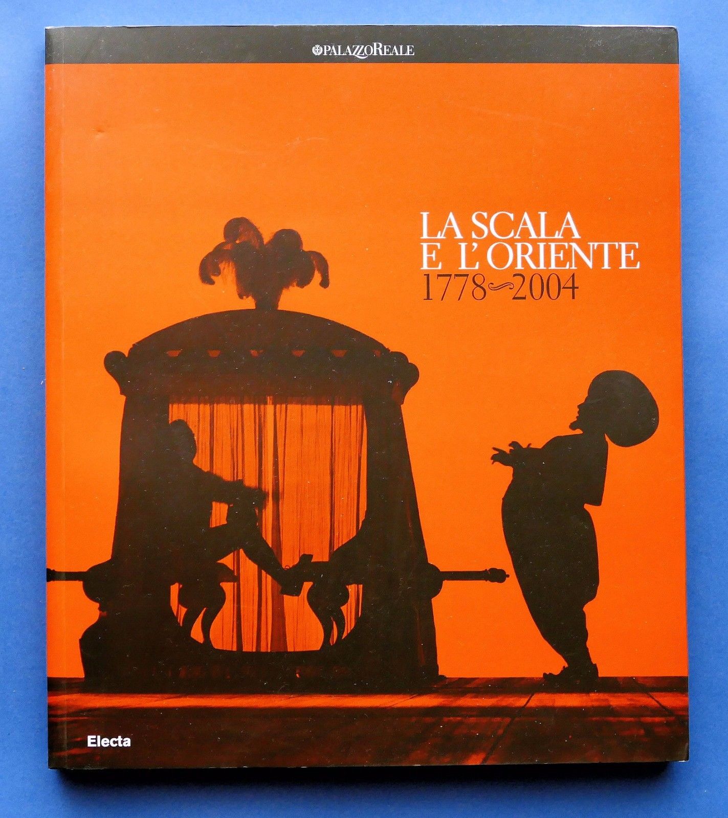 Musica - La Scala e l'Oriente 1778-2004 a cura di …