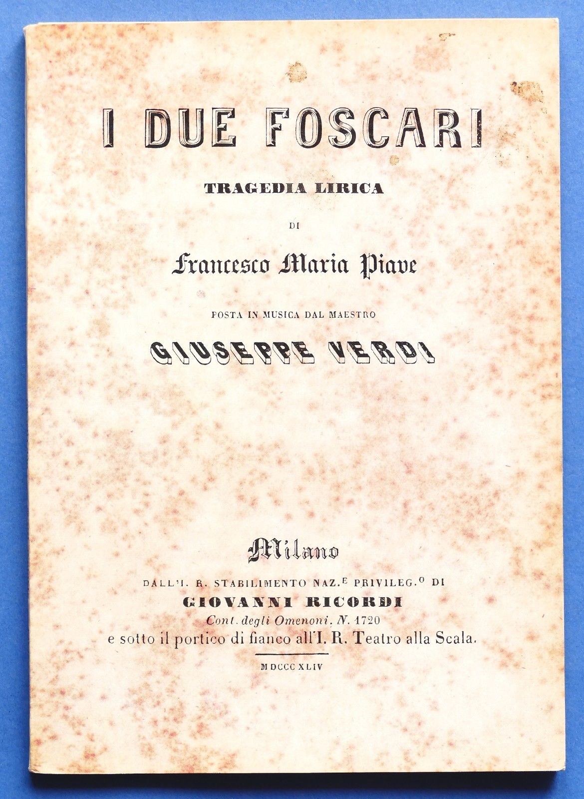 Musica - Libretto Opera I due Foscari - G. Verdi …