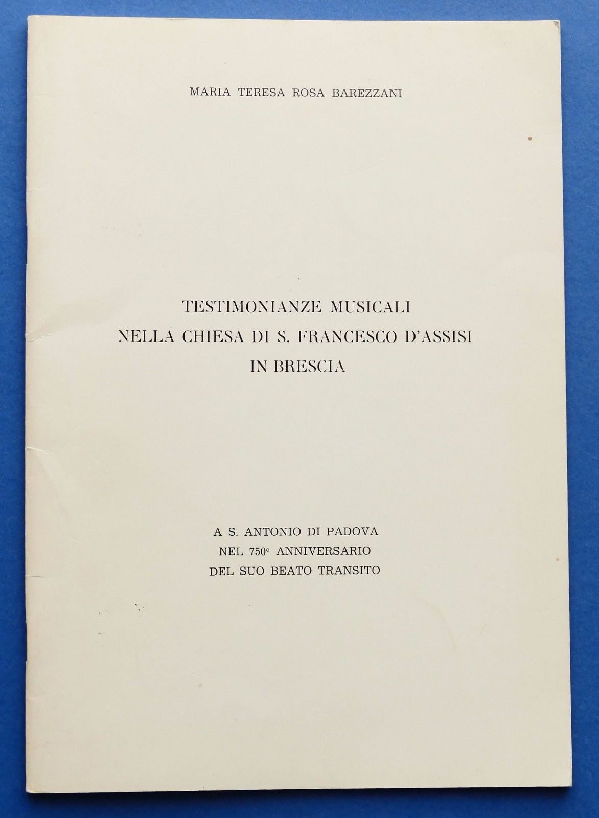 Musica Testimonianze musicali nella Chiesa S. Francesco d'Assisi in Brescia …