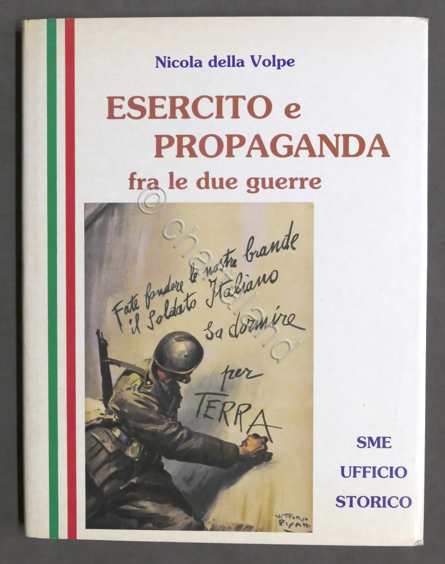 N. della Volpe - Esercito e propaganda fra le due …
