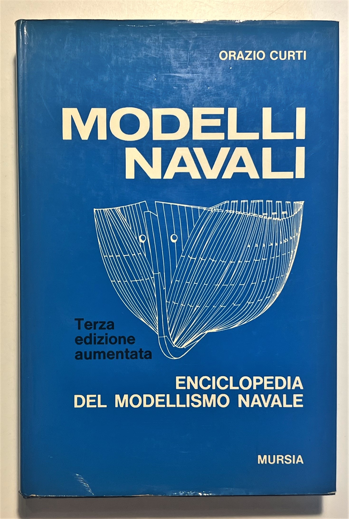 O. Curti - Modelli Navali: Enciclopedia del Modellismo Navale - …
