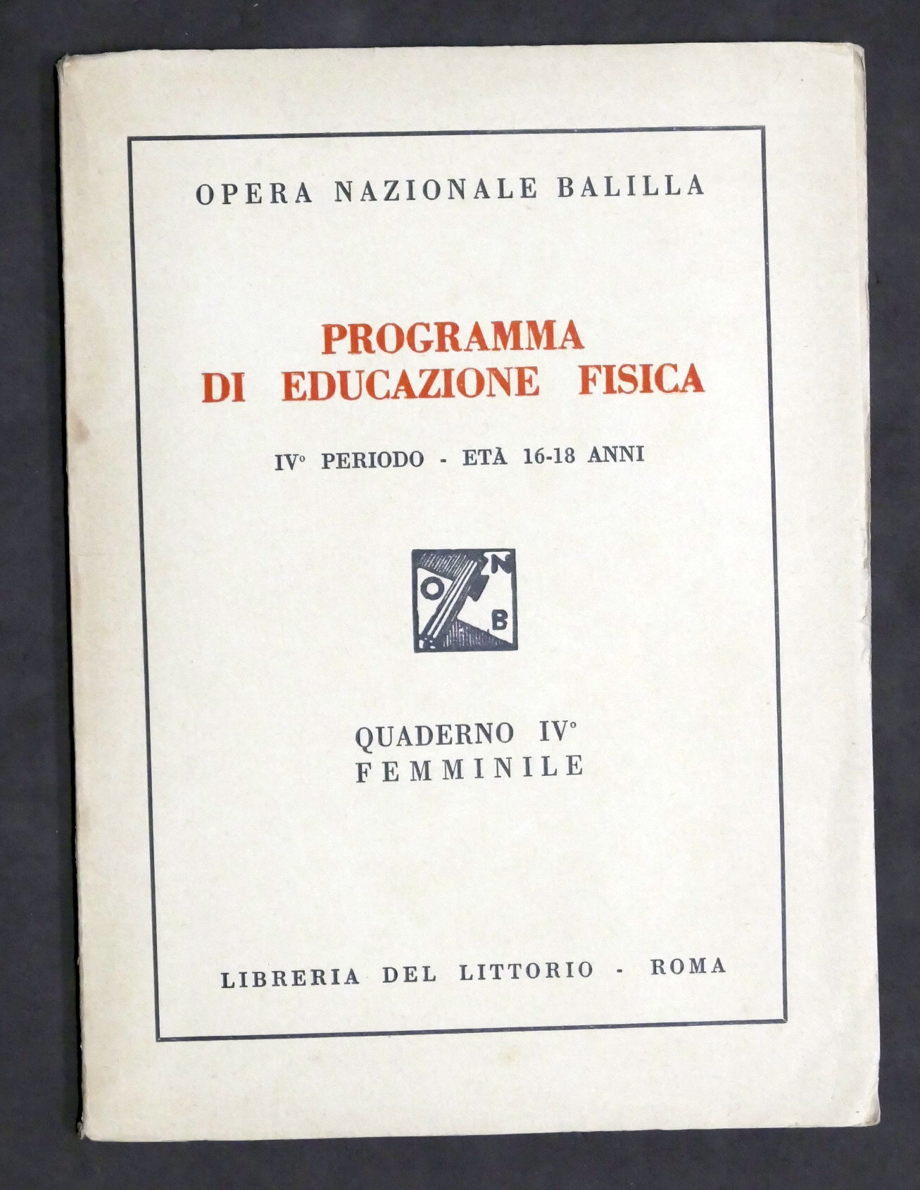 O.N.B. - Programma di educazione Fisica - IV° Periodo 16-18 …