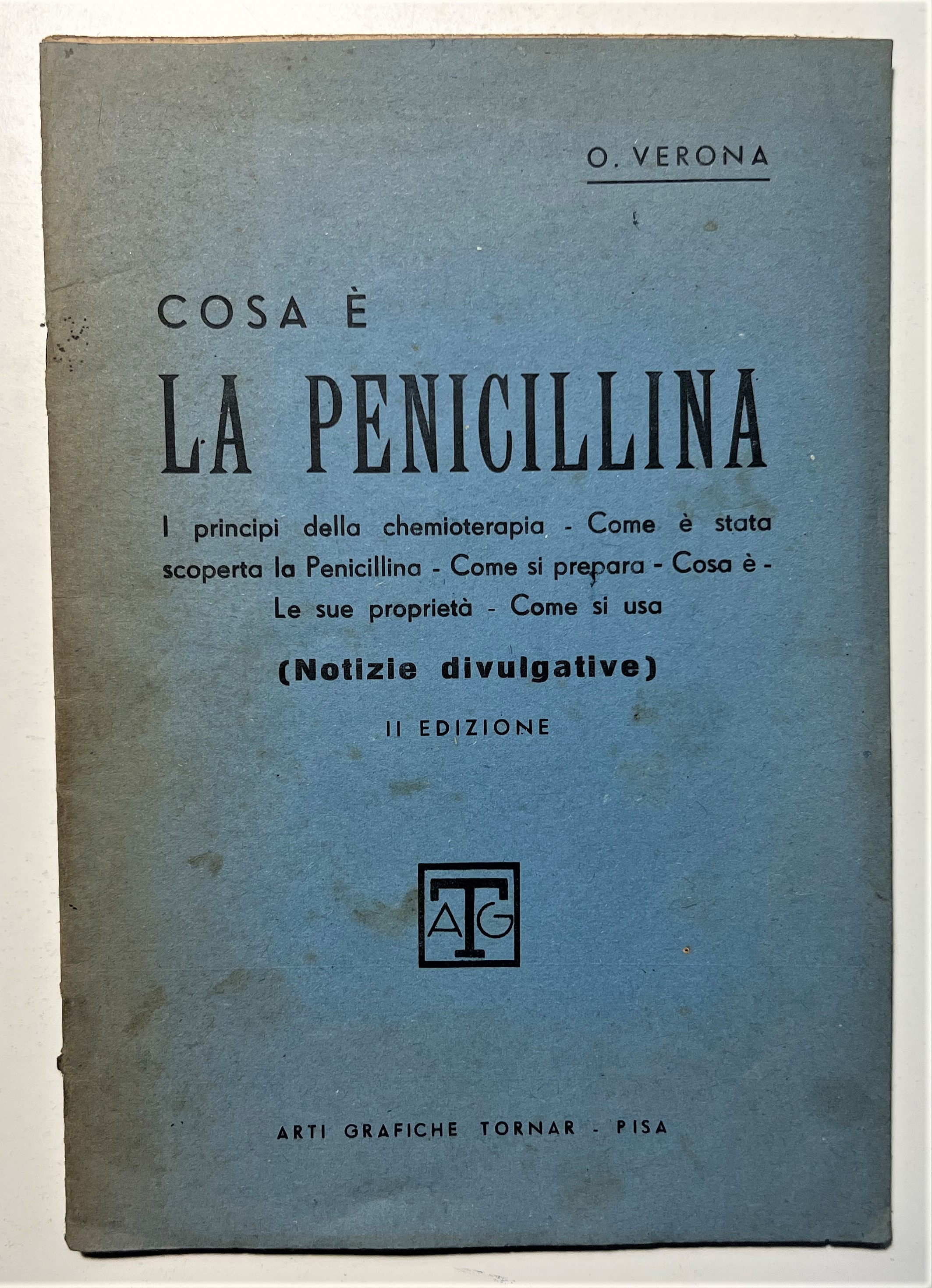 O. Verona - Cosa è La Penicillina - Anni '30