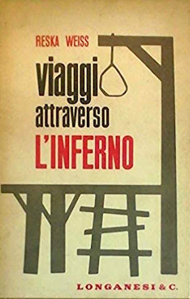Olocausto - Weiss - Viaggi attraverso l'inferno - 1^ ed. …