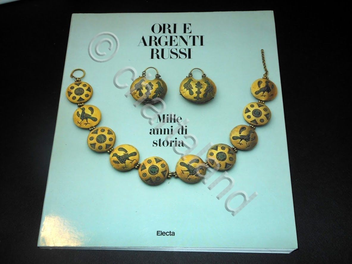 Ori e argenti russi - Mille anni di storia - …