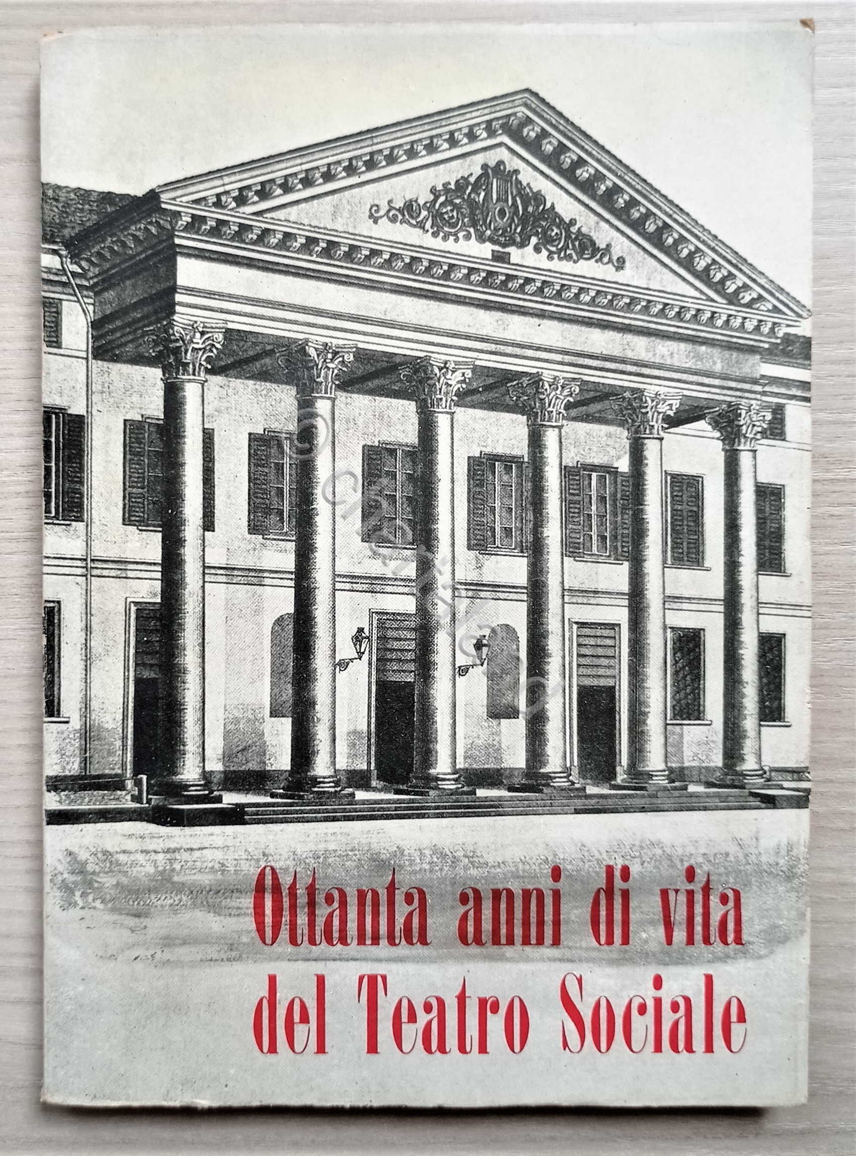 Ottanta anni di vita del Teatro sociale - ed. 1954