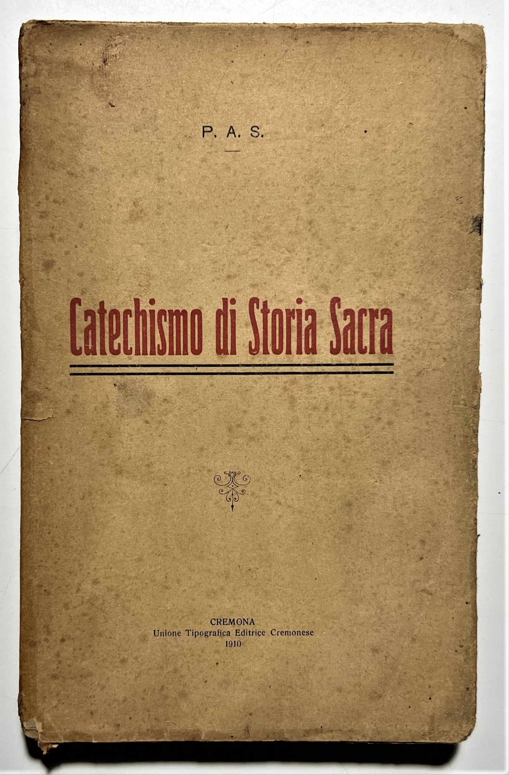 P. A. S. - Catechismo di Storia Sacra - ed. …