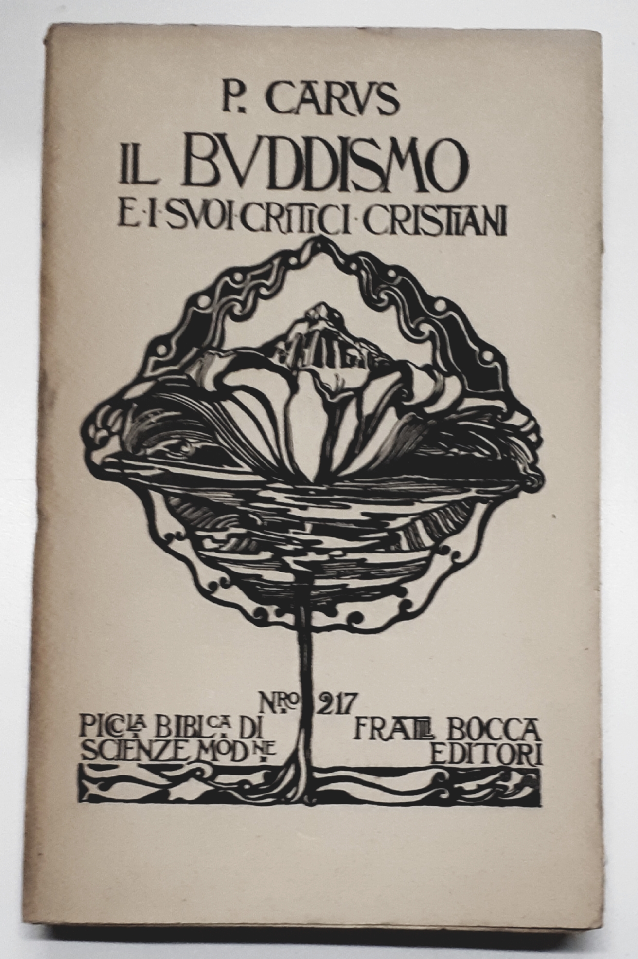 P. Carus - Il Buddismo e il suoi critici cristiani …