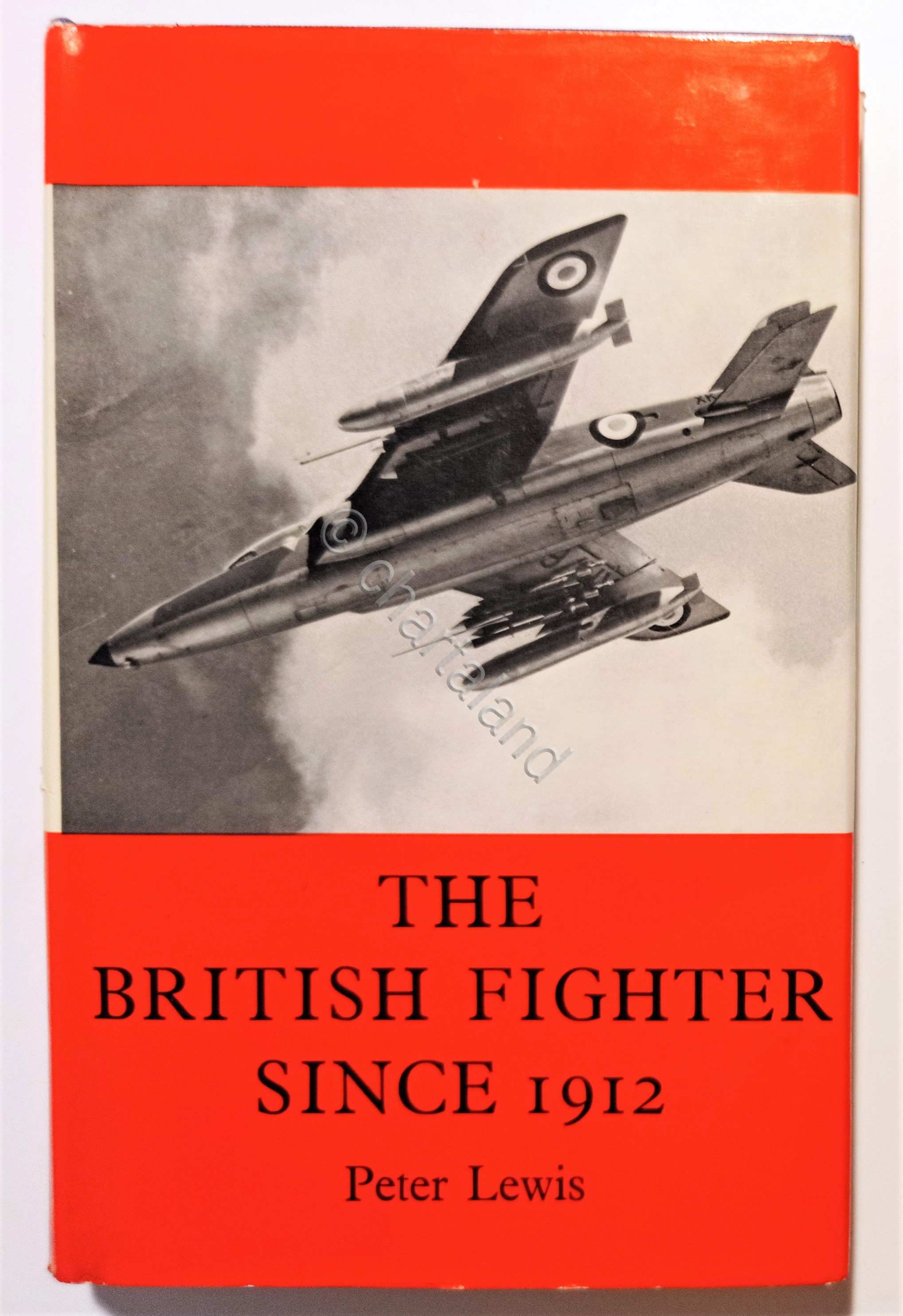 P. Lewis - The British Fighter Since 1912 - ed. …