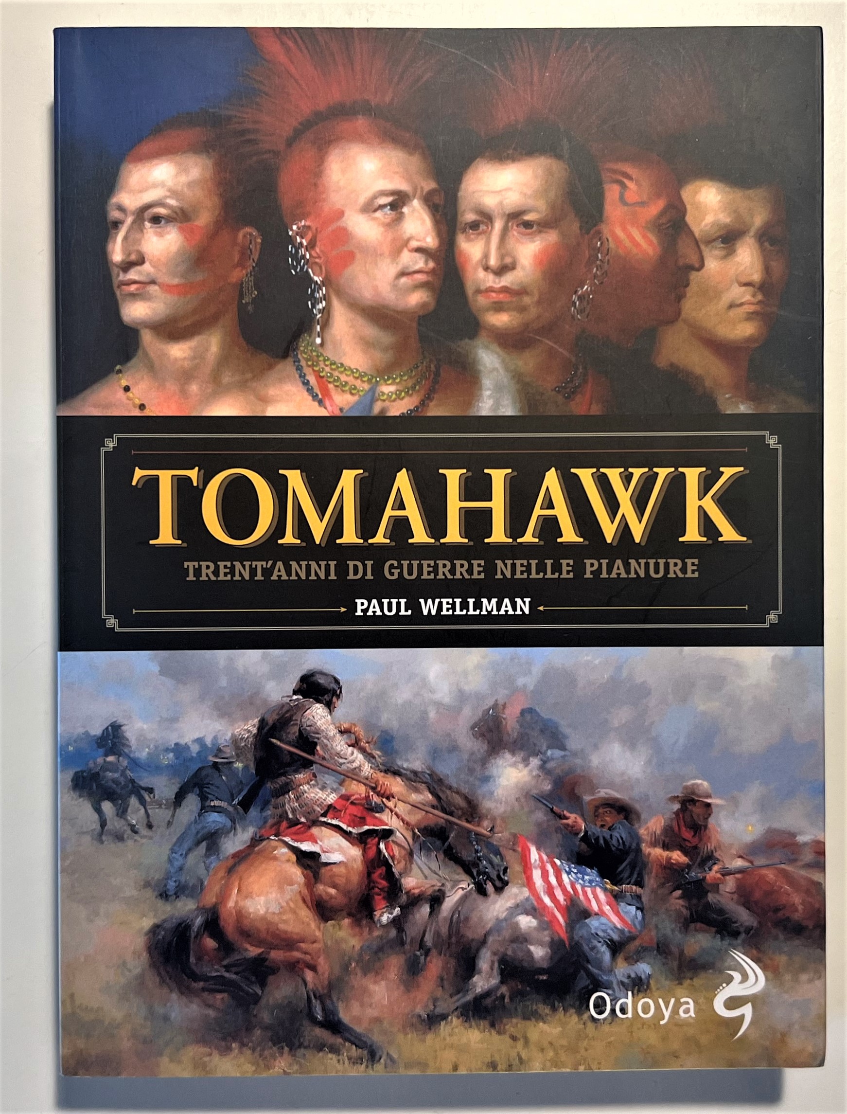 P. Wellman - Tomahawk: Trent'anni di Guerre nelle Pianure - …