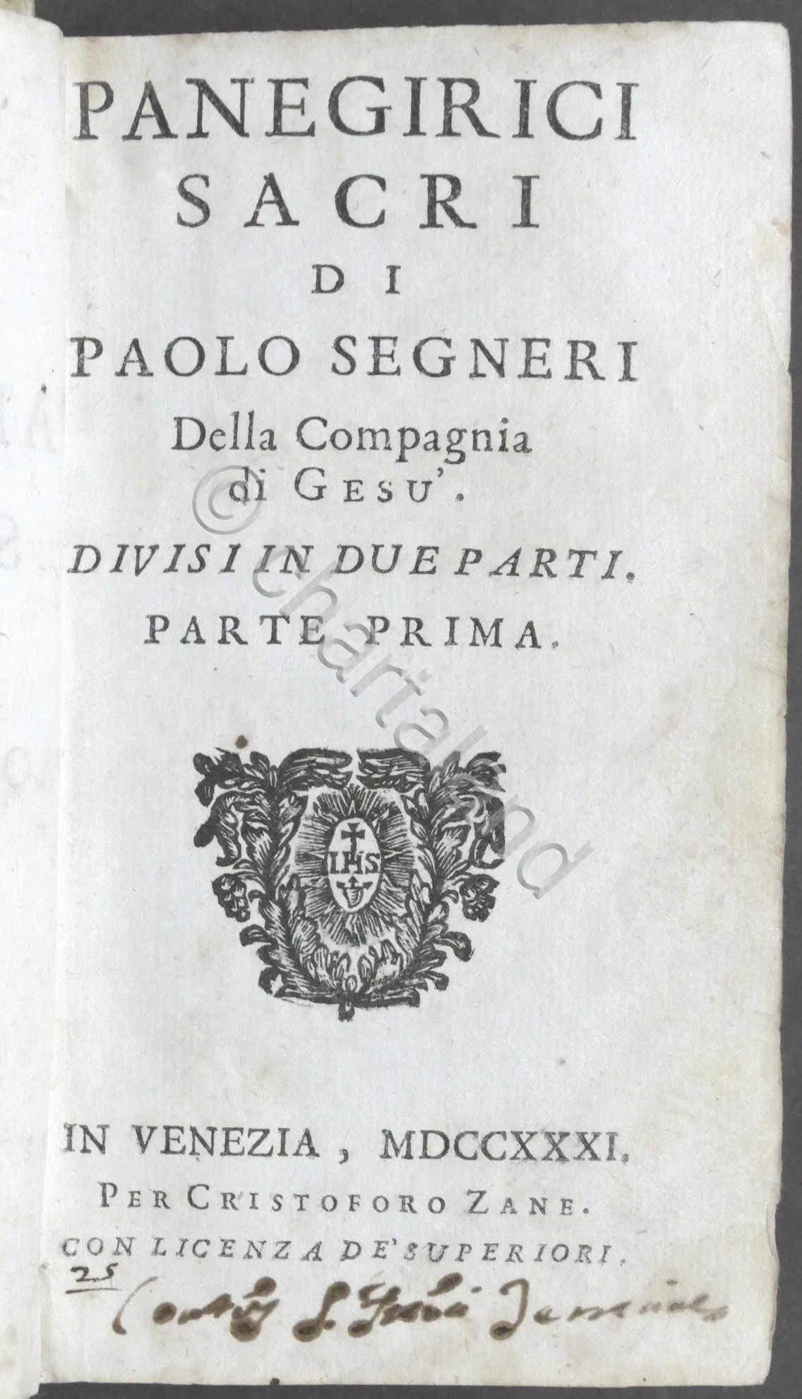 Panegirici Sacri di Paolo Segneri divisi in due parti - …
