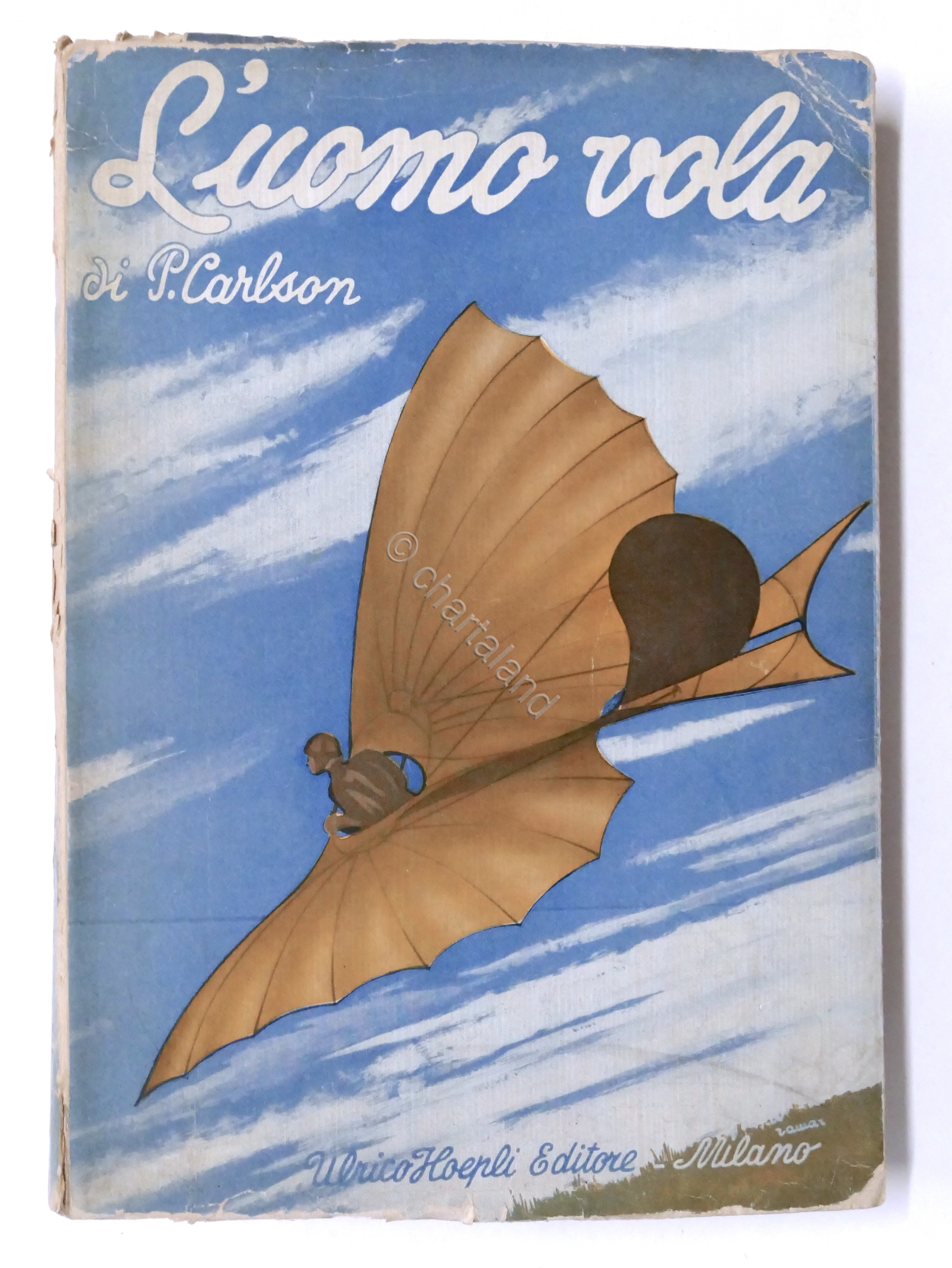 Paolo Carlson - L'uomo vola - Storia e tecnica del …