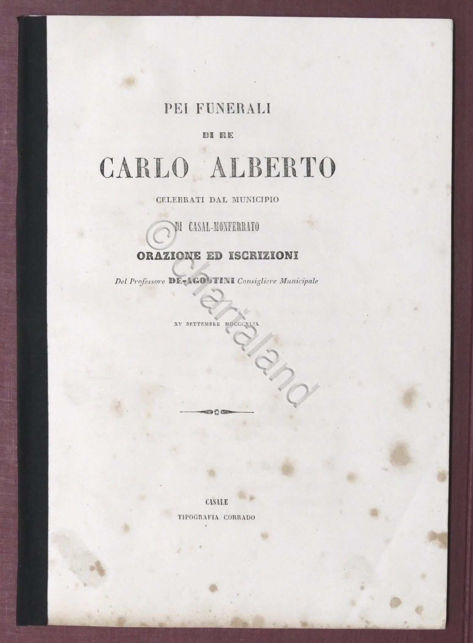 Pei funerali di Re Carlo Alberto - Orazione del prof. …