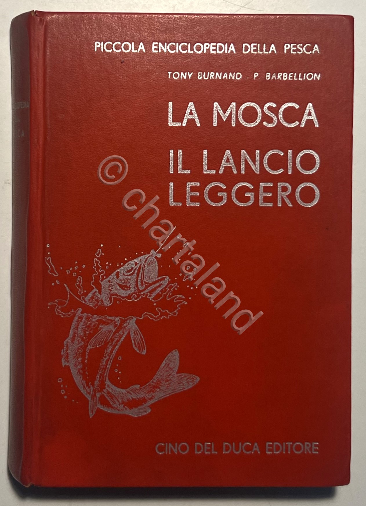 Pesca - T. Burnard e P. Barbellion - La mosca: …