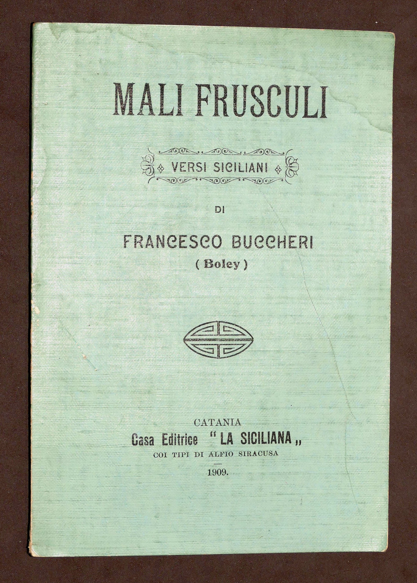 Poesia - Mali Fruscoli - Versi siciliani di F. Buccheri …