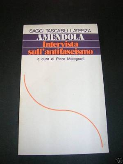 Politica - Intervista sull' antifascismo - 1^ ed.1976