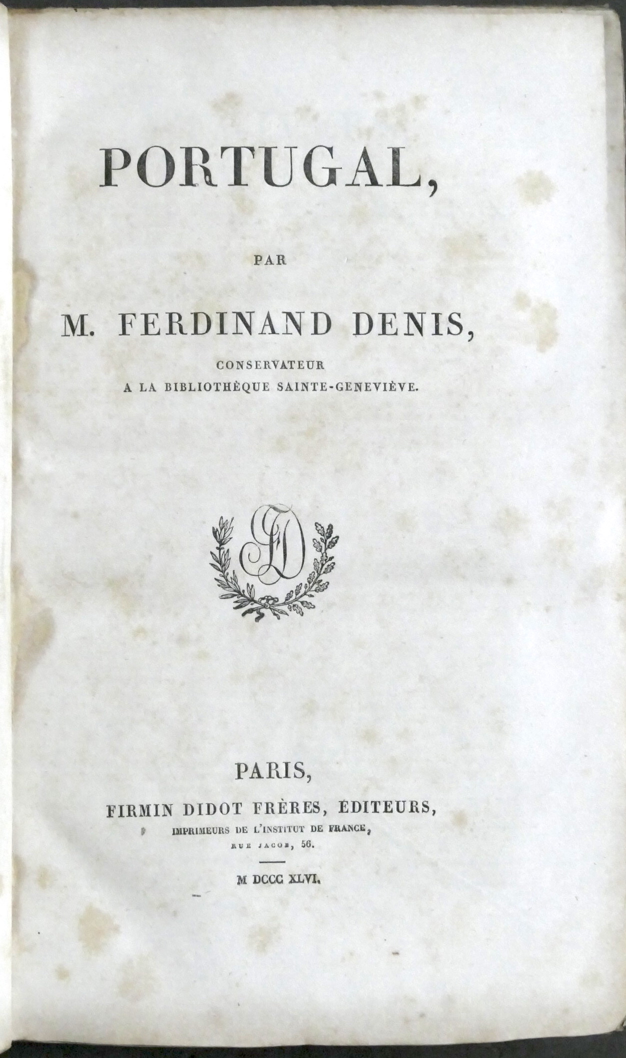 Portugal par M. Ferdinand Denis - ed. 1846