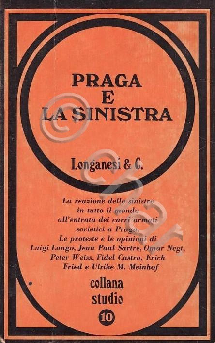 Praga e la sinistra - Scritti di autori vari - …
