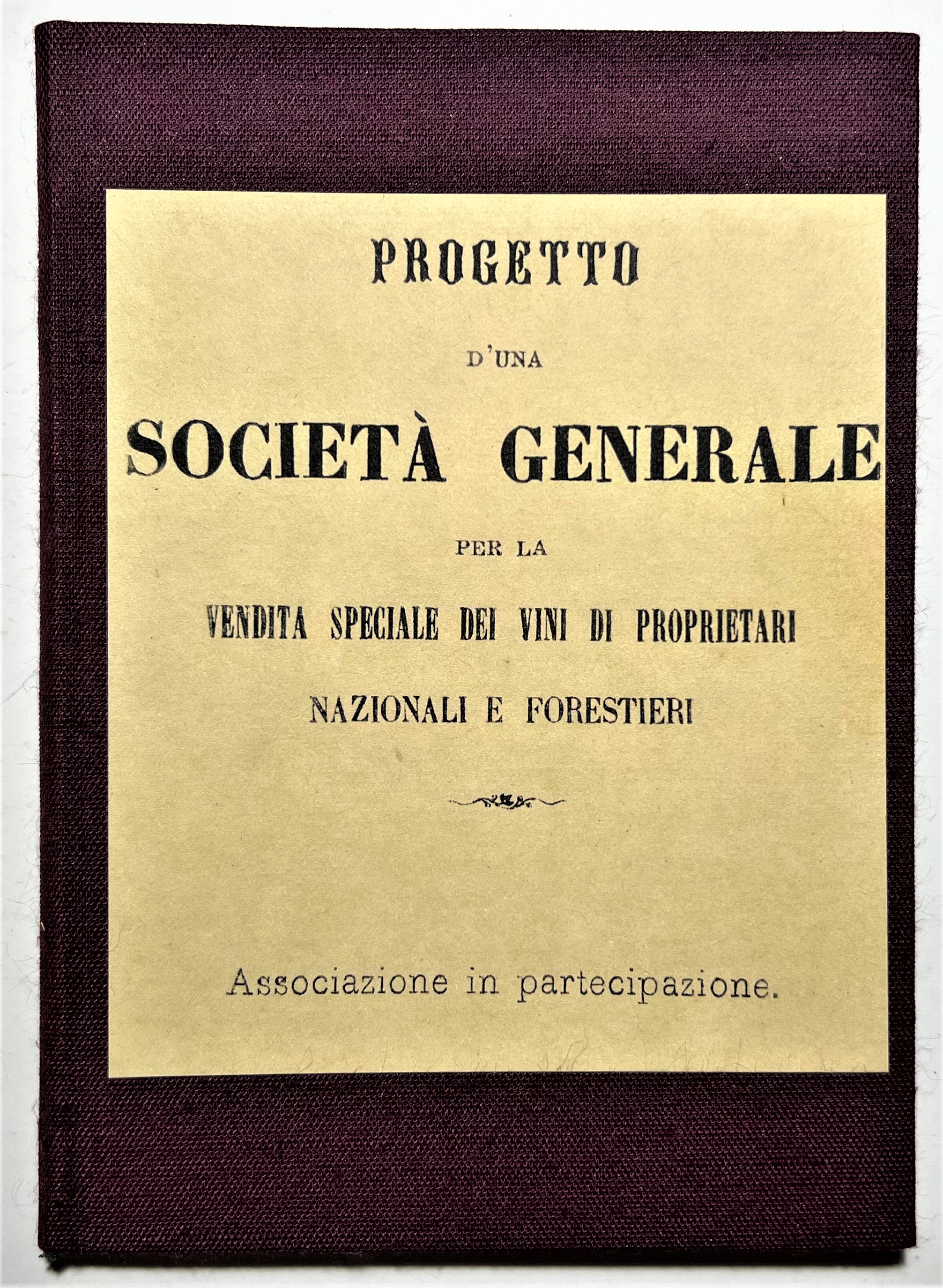 Progetto d'una Società Generale per la Vendita dei Vini di …