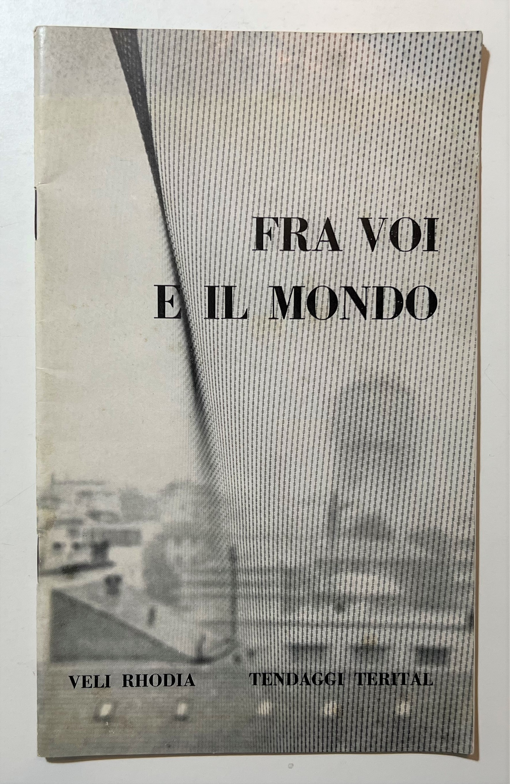 Pubblicità Catalogo - Fra voi e il Mondo Veli Rhodia …